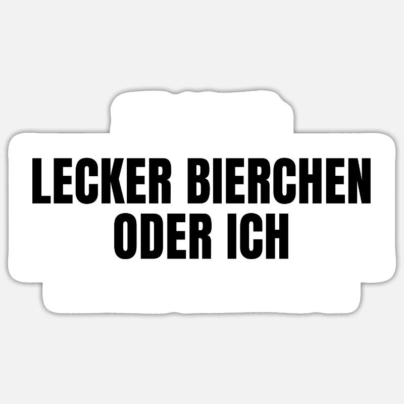 Sie sagte Lecker Bierchen oder ich Party Design Sticker Größe S (10 x 10 cm)