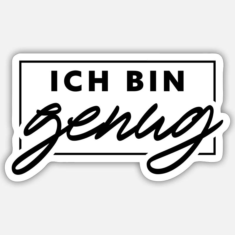 I'm enough - Sticker size S (10 x 10 cm) - white matte