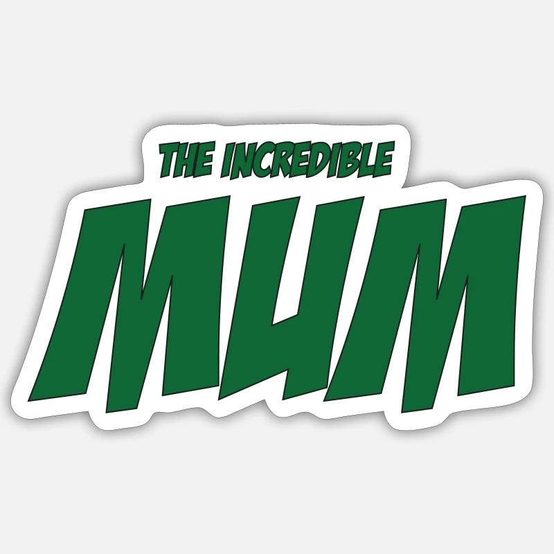 Die unglaubliche Mutter / Muttertag Sticker Größe S (10 x 10 cm)