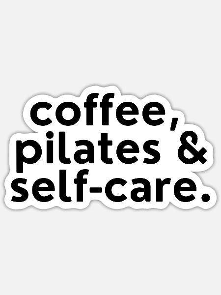 coffee, pilates & self-care. Kaffee, Pilates ... - Sticker Größe S (10 x 10 cm) - Mattweiß