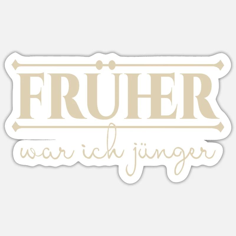 früher - Sticker Größe S (10 x 10 cm) - Mattweiß