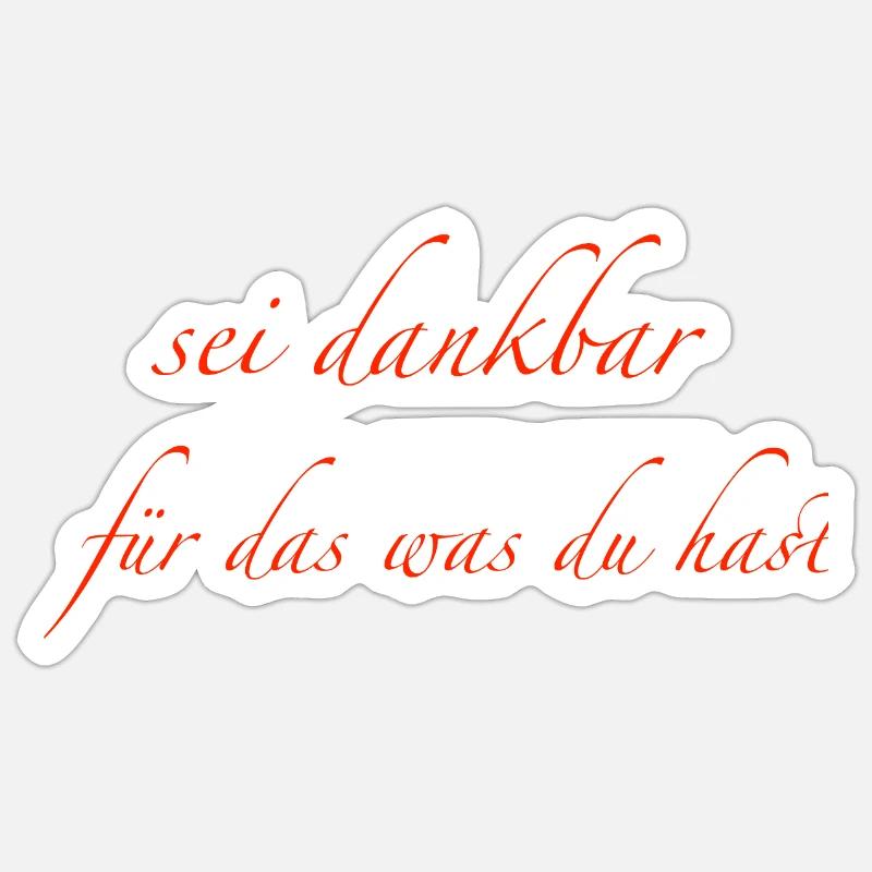 sei dankbar - Sticker Größe S (10 x 10 cm) - Mattweiß