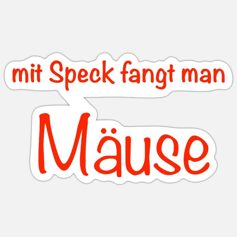 mit Speck fängt man Mäuse - Sticker Größe S (10 x 10 cm) - Mattweiß