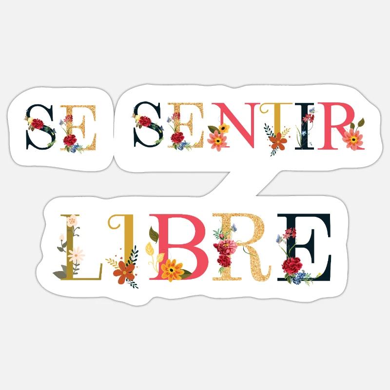 Se Sentir Libre Sticker taille S (10 x 10 cm)