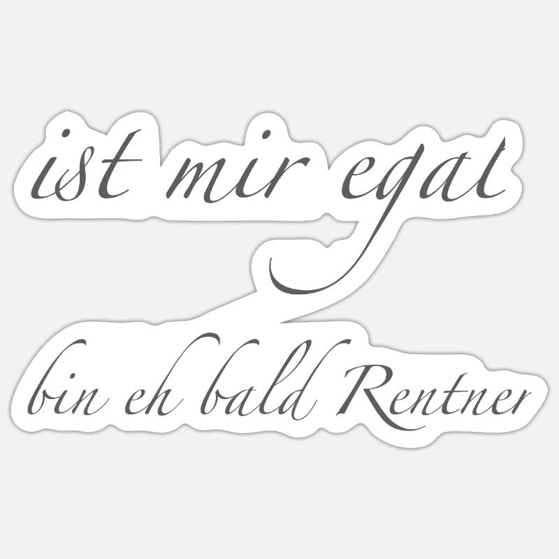 bin bald Rentner - Sticker Größe S (10 x 10 cm) - Mattweiß