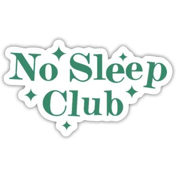 No Sleep Club - Sticker size S (10 x 10 cm) - white matte - Front