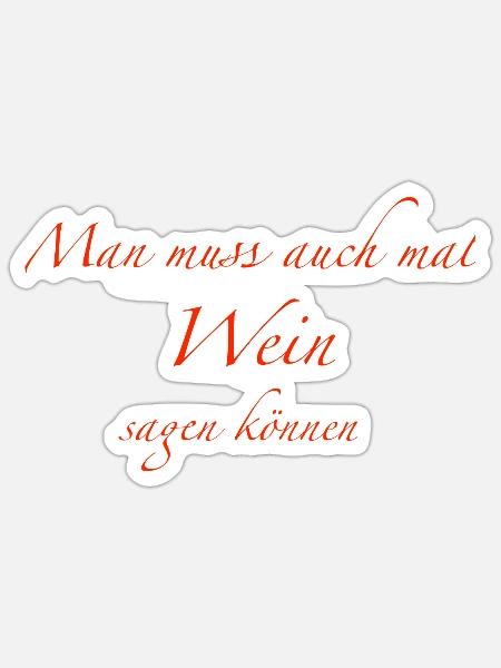 man muss auch mal - Sticker Größe S (10 x 10 cm) - Mattweiß