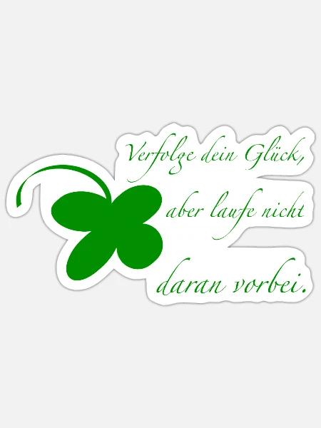verfolge dein Glück - Sticker Größe S (10 x 10 cm) - Mattweiß
