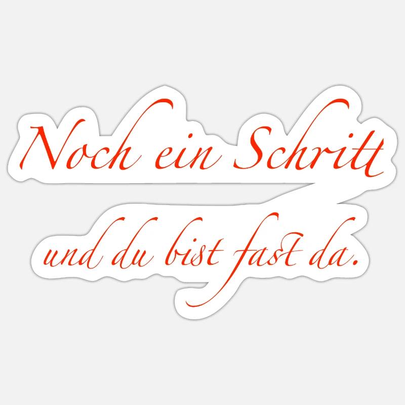 noch ein Schritt und du bist fast da Sticker Größe S (10 x 10 cm)