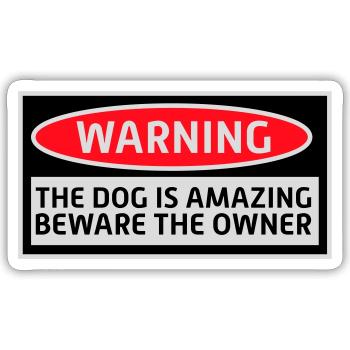Warning Dog Amazing Beware Owner Dogs Pet - Sticker size S (10 x 10 cm) - white matte - Front