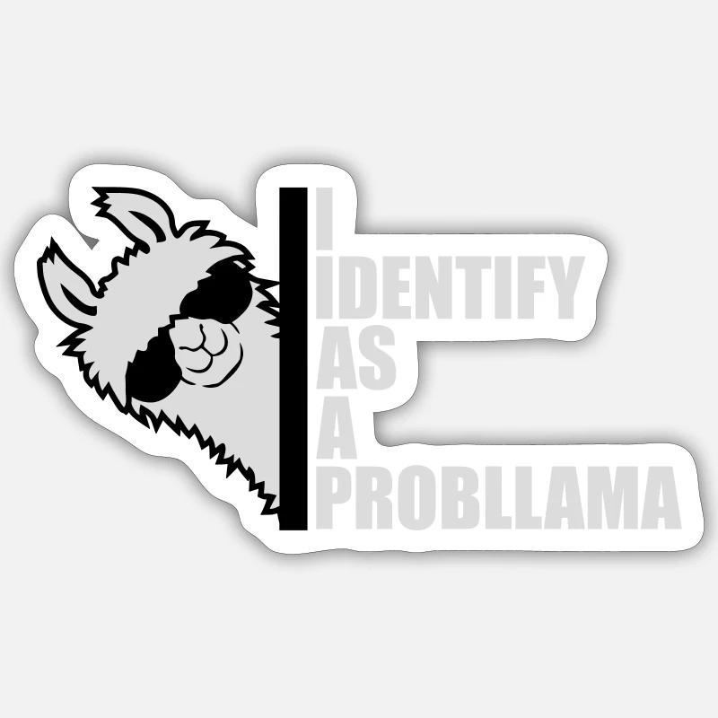 I Identify As A Probllama Cool Lama Problem Spruch Sticker size S (10 x 10 cm)