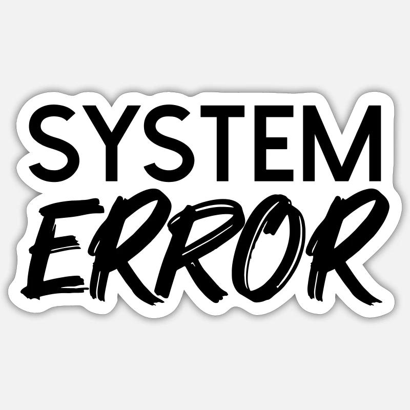 Défaillance du système - Sticker taille S (10 x 10 cm) - blanc mat