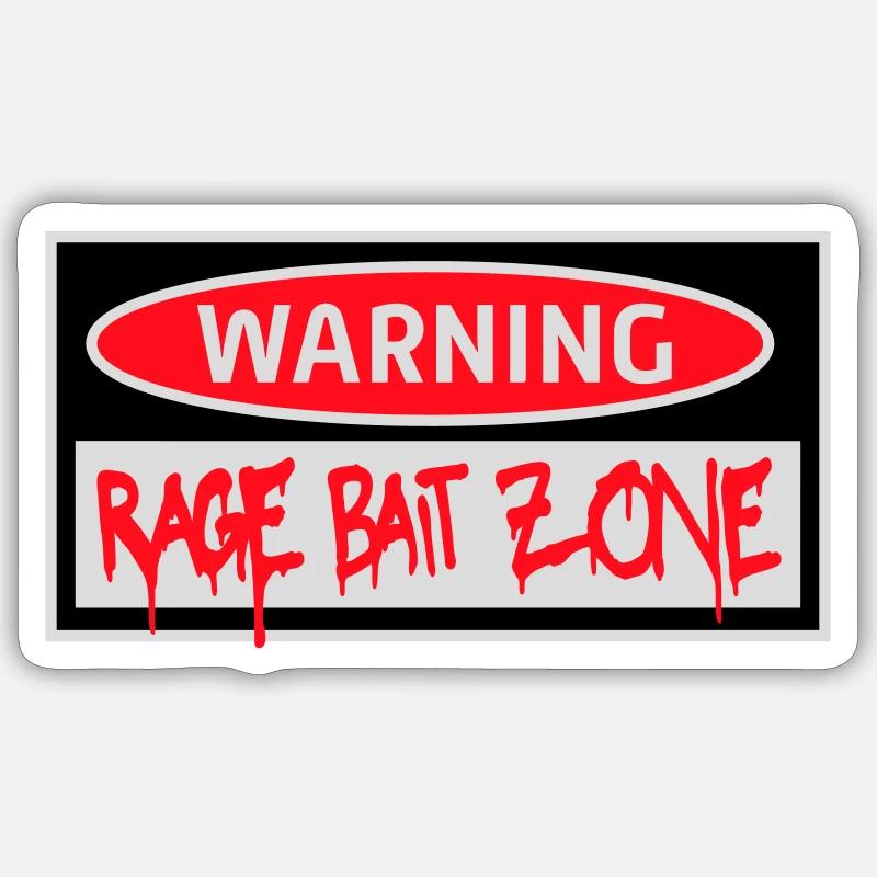 Warning Rage Bait Caution Zone Sign Fun Warning Sticker size S (10 x 10 cm)