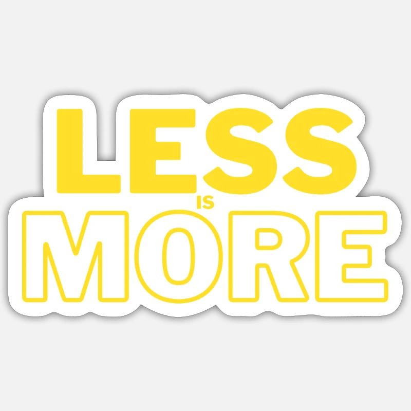 Moins, c’est plus Sticker taille S (10 x 10 cm)