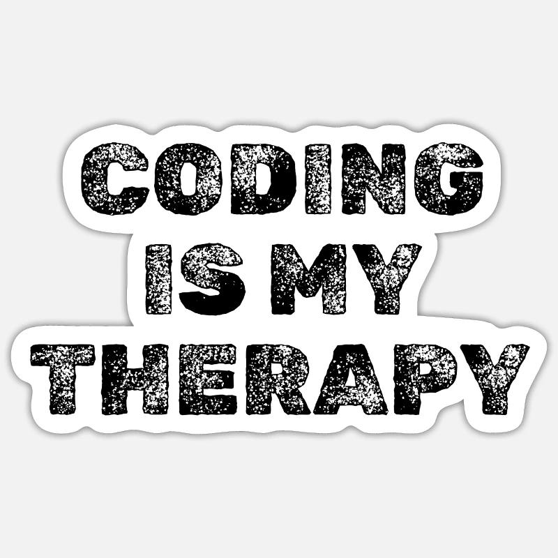 Coding Is My Therapy Developer Saying - Sticker size S (10 x 10 cm) - white matte