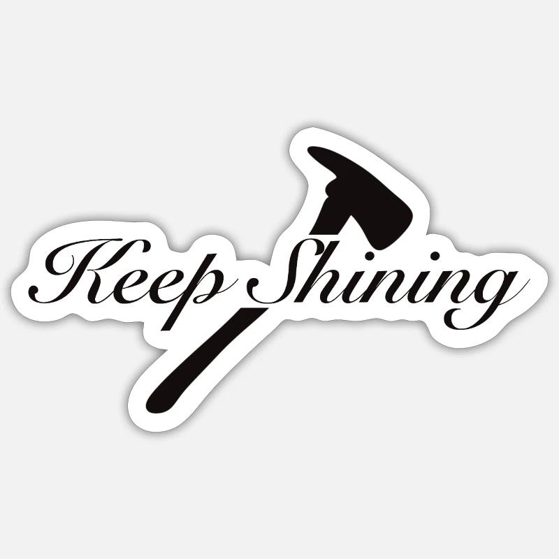 Continue de briller - Sticker taille S (10 x 10 cm) - blanc mat