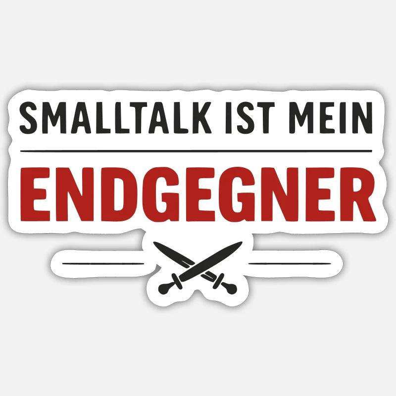 Endgegner Smalltalk – Final Spruch Sticker Größe S (10 x 10 cm)