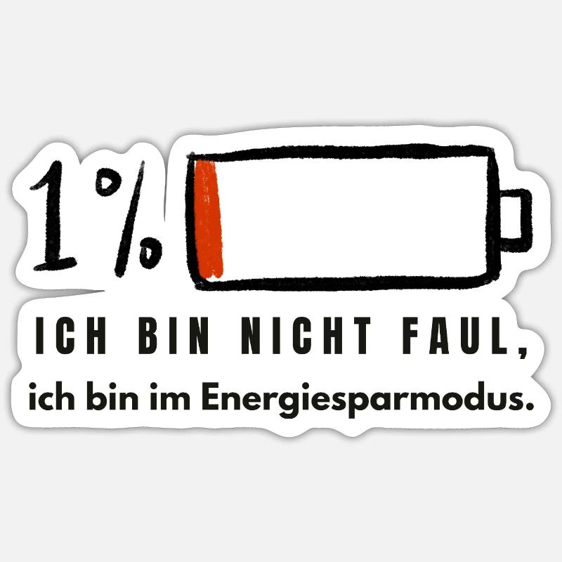 I'm Not Lazy - Power Saving Mode Funny Spr Sticker size S (10 x 10 cm)