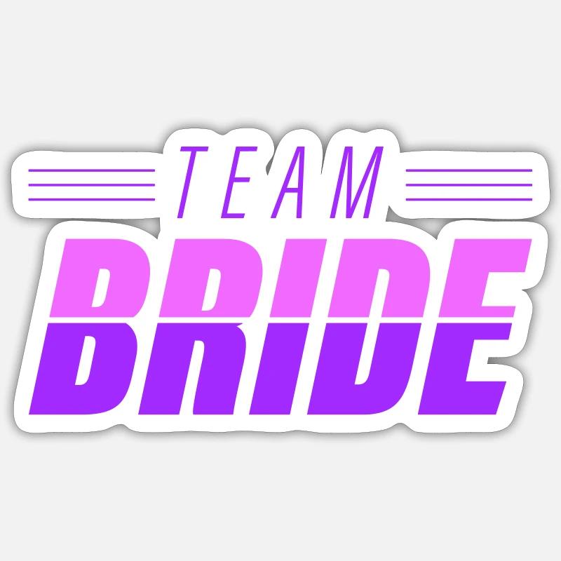 team_bride - Sticker size S (10 x 10 cm) - white matte