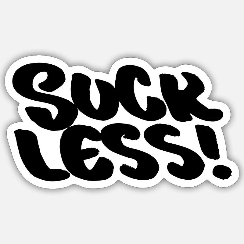 Suce moins ! Sois sage ! - Sticker taille S (10 x 10 cm) - blanc mat