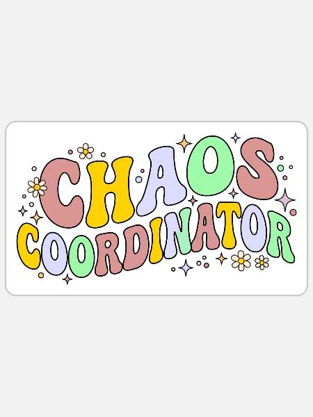 Chaos Coordinator - Retro Spruch - Sticker Größe S (10 x 10 cm) - Mattweiß