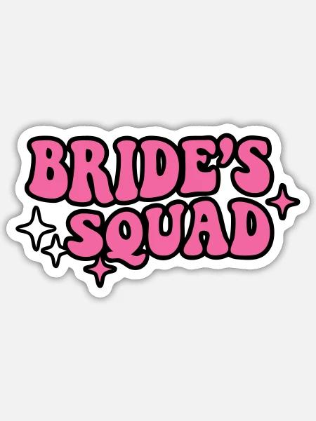 Brides Squad Schriftzug - Sticker Größe S (10 x 10 cm) - Mattweiß