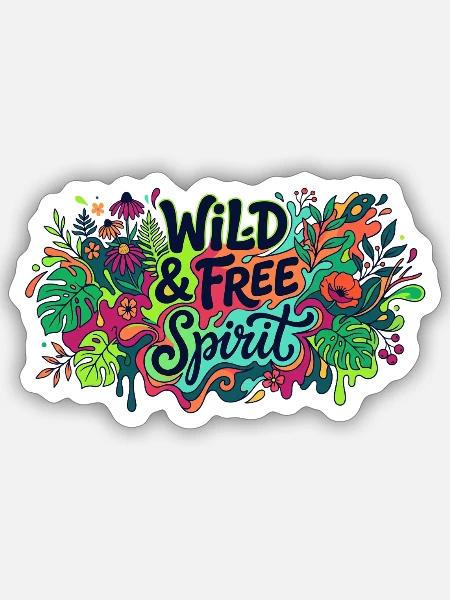 Wild and free spirit - Sticker Größe S (10 x 10 cm) - Mattweiß