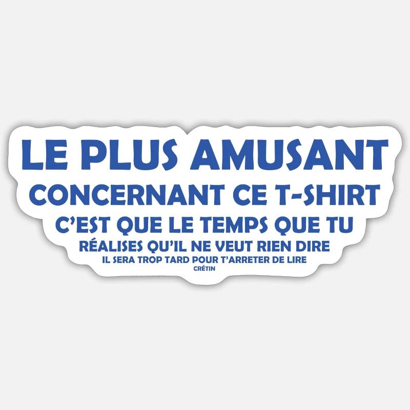 Le plus amusant... - Sticker Größe S (10 x 10 cm) - Mattweiß