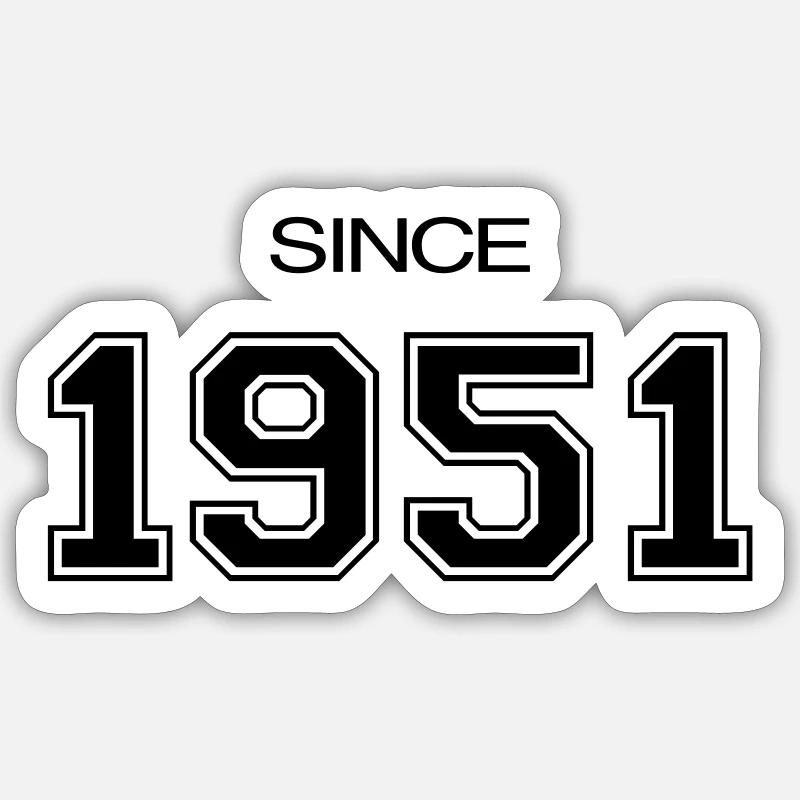 1951 Geburtstagsgeschenk Sticker Größe S (10 x 10 cm)