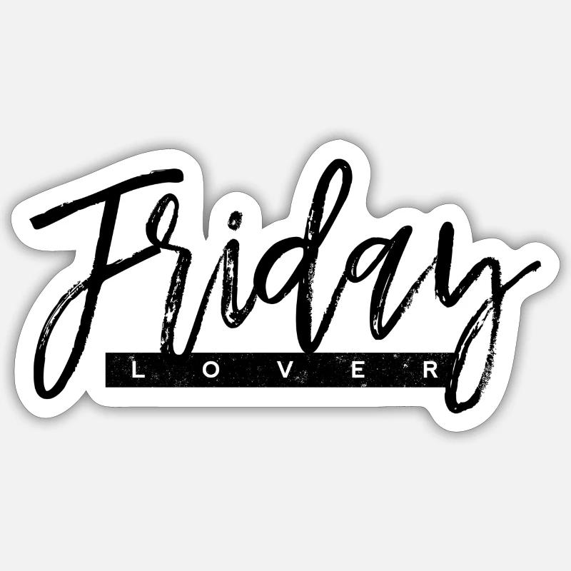 Friday Lover Sticker size S (10 x 10 cm)