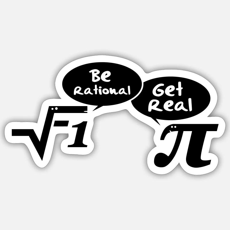 Be rational - get real: Mathematik - Sticker Größe S (10 x 10 cm) - Mattweiß