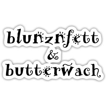 Österreich Blunznfett & Butterwach Dialekt Spruch - Sticker Größe S (10 x 10 cm) - Mattweiß - Vorne