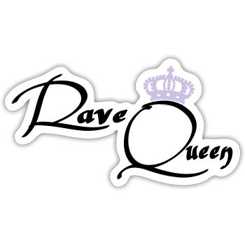 Rave Queen - Sticker size S (10 x 10 cm) - white matte - Front