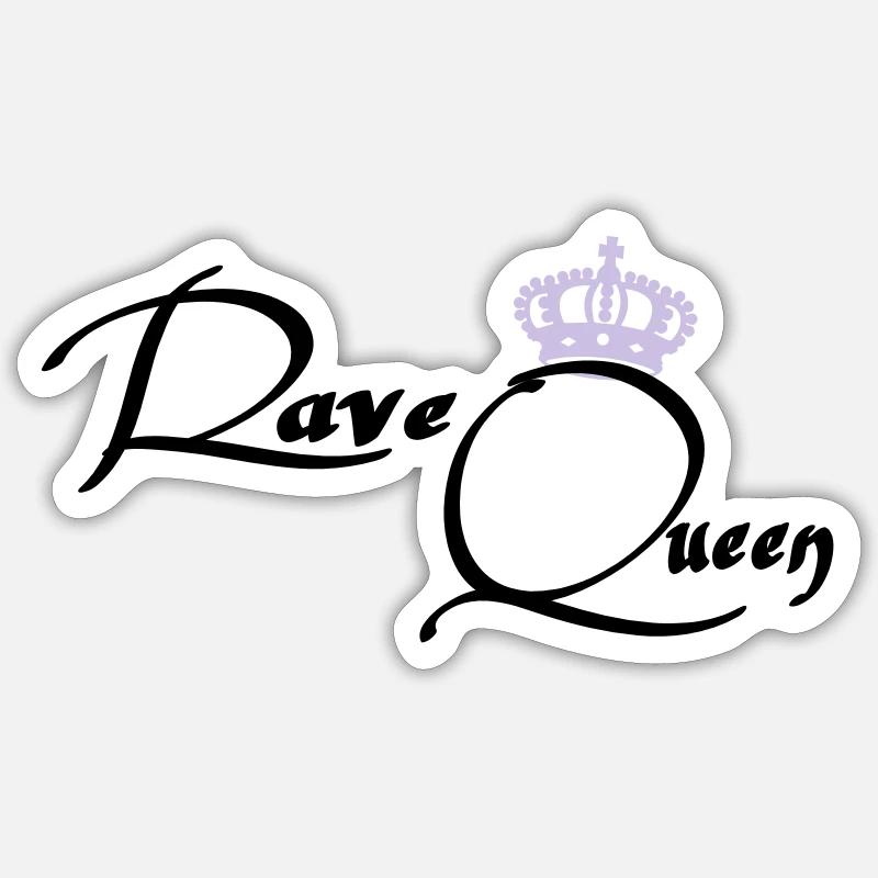 Rave Queen - Sticker size S (10 x 10 cm) - white matte