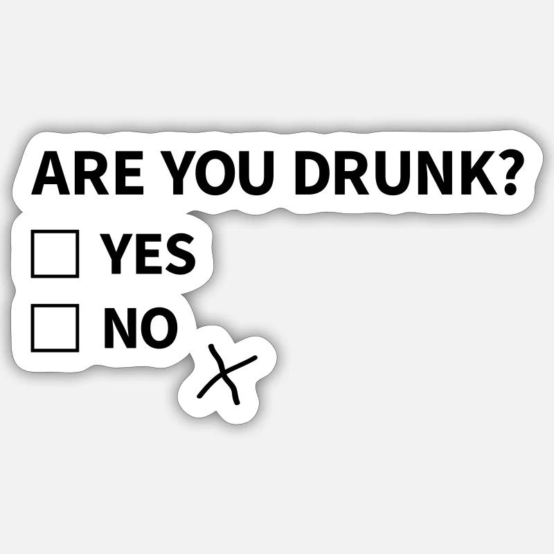 are you drunk? - Sticker size S (10 x 10 cm) - white matte