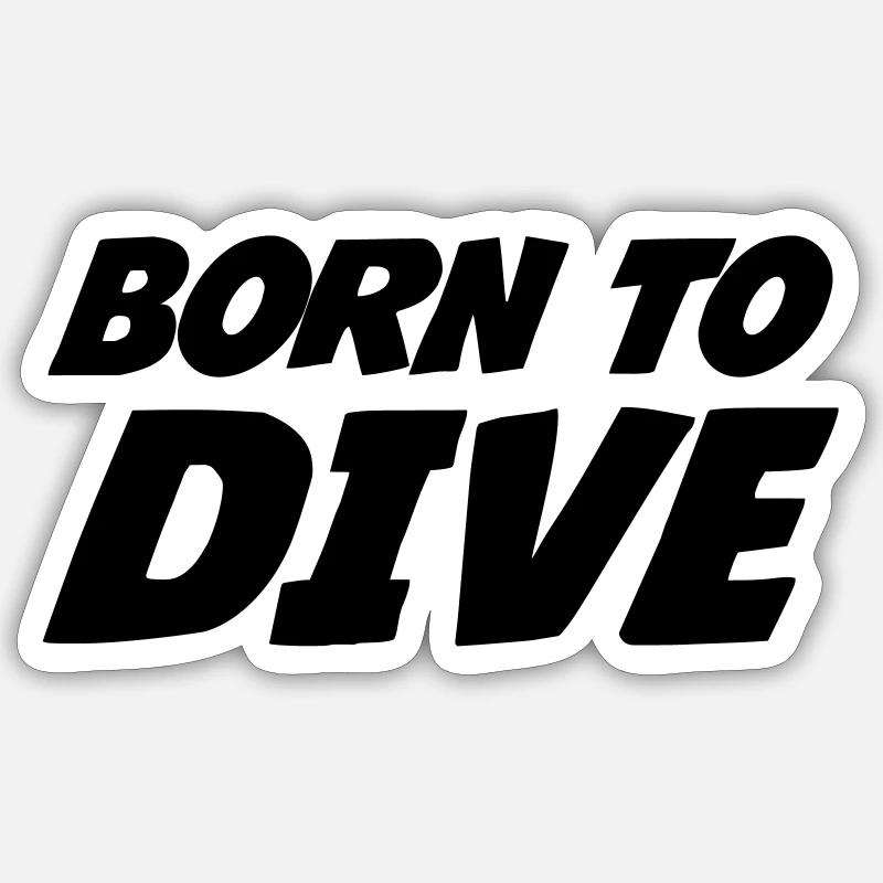Born to dive - Sticker taille S (10 x 10 cm) - blanc mat