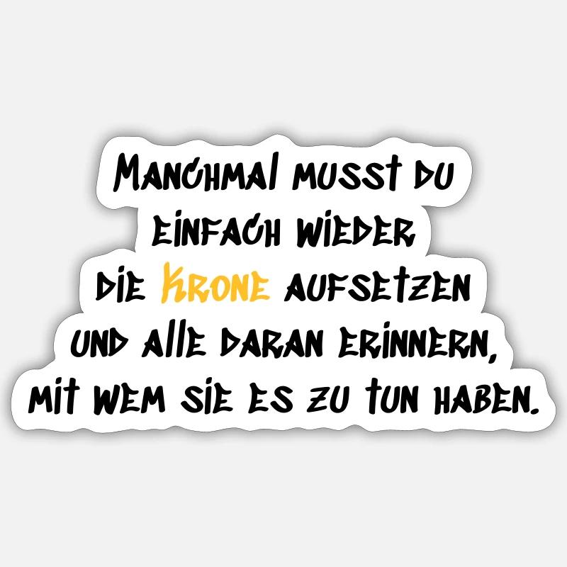 Krone aufsetzen - Sticker Größe S (10 x 10 cm) - Mattweiß