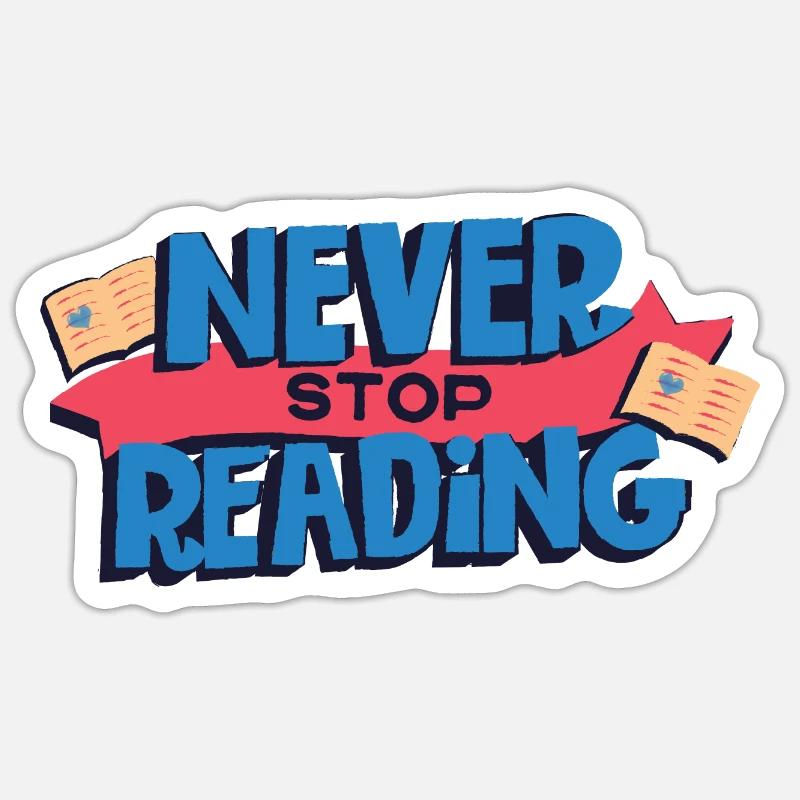 never stop reading - Sticker size S (10 x 10 cm) - white matte