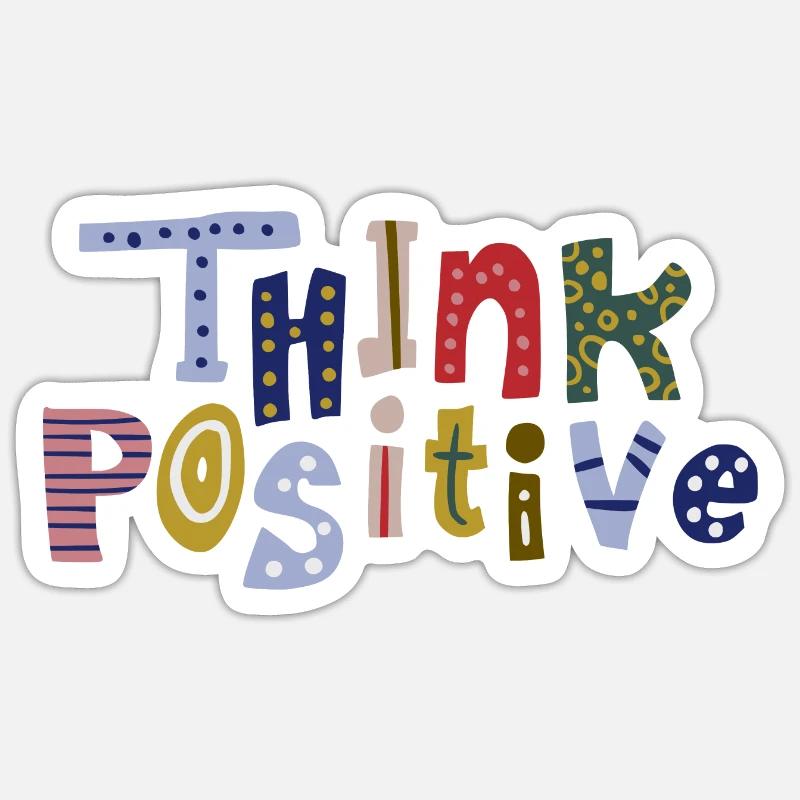 Pensez positif - Sticker taille S (10 x 10 cm) - blanc mat
