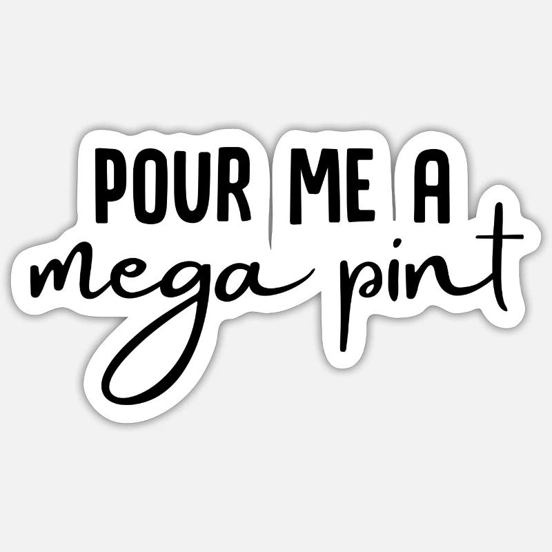 Versez-moi une méga pinte - Sticker taille S (10 x 10 cm) - blanc mat