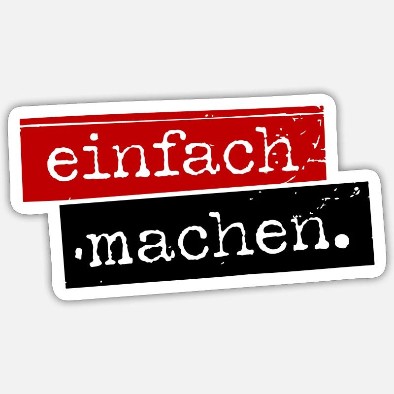 einfach machen. - Sticker Größe S (10 x 10 cm) - Mattweiß