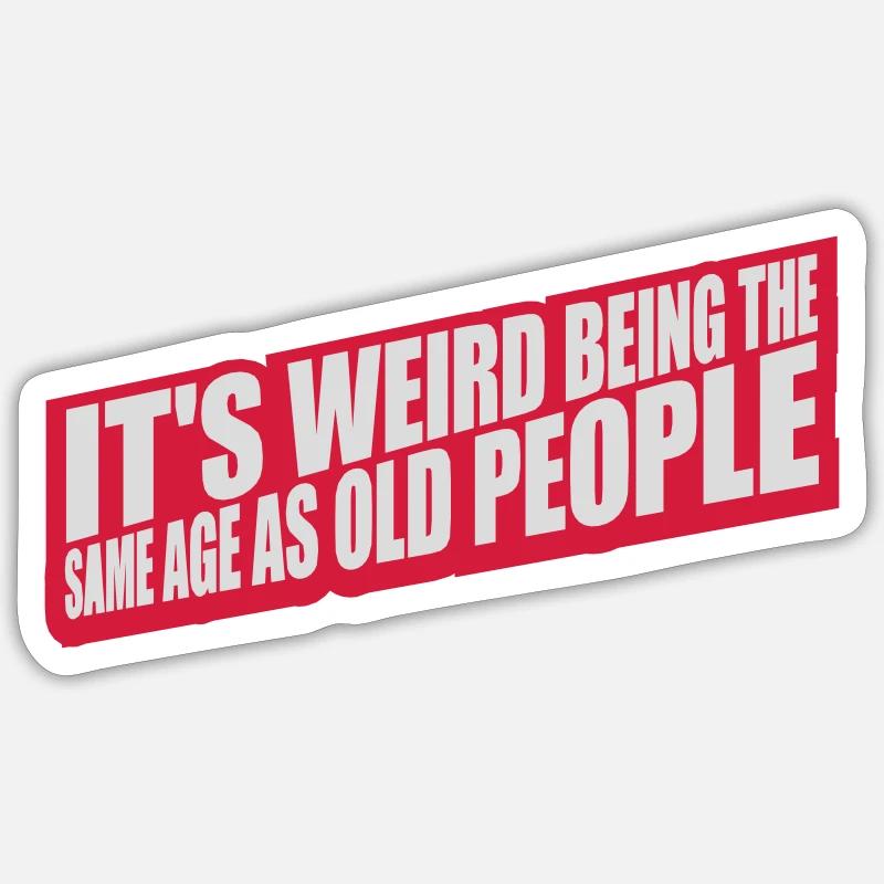 being old people age Sticker Größe S (10 x 10 cm)
