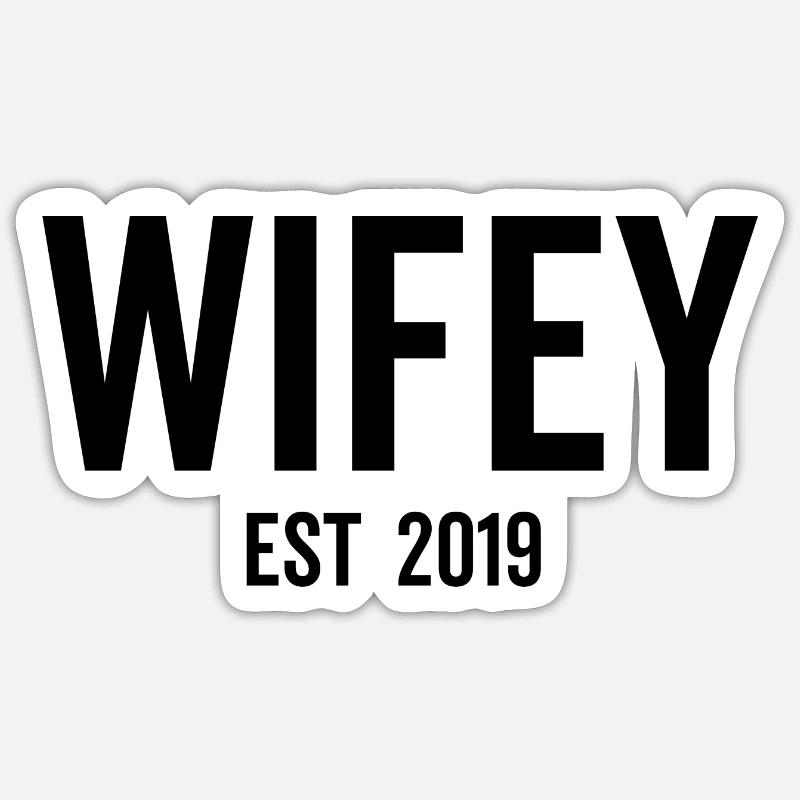 Ehefrau Est 2019 Sticker Größe S (10 x 10 cm)
