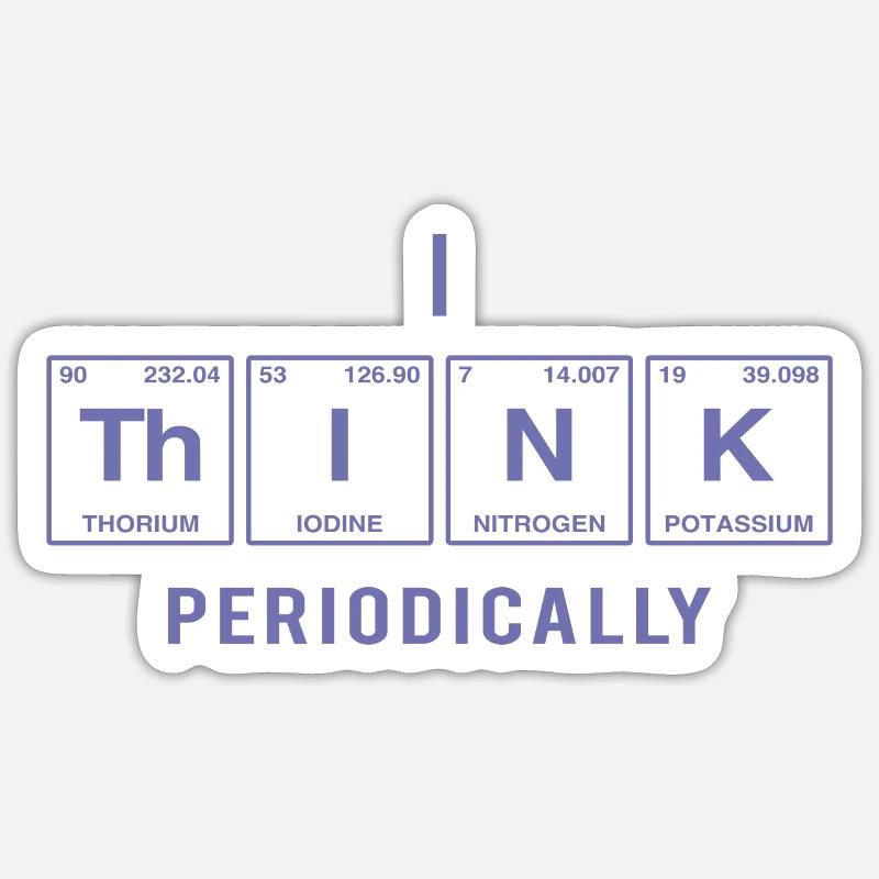 I THINK - mit Elementen des Periodensystems Sticker Größe S (10 x 10 cm)