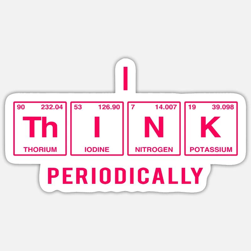 I THINK - mit Elementen des Periodensystems Sticker Größe S (10 x 10 cm)