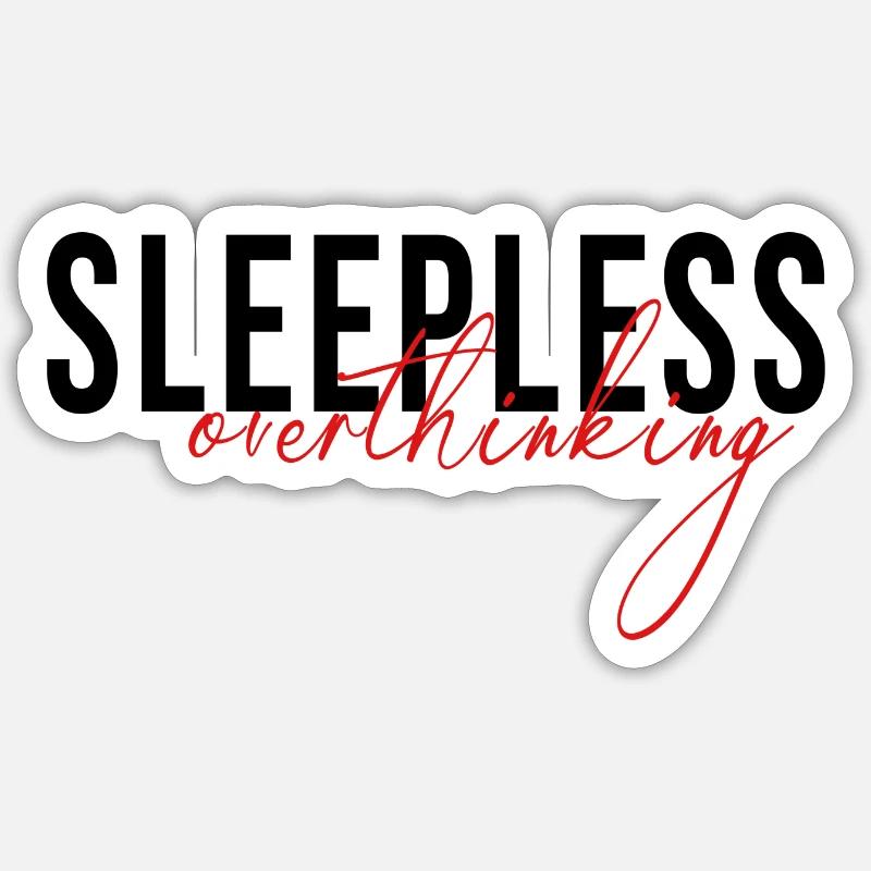 sleepless overthinking - Sticker Größe S (10 x 10 cm) - Mattweiß