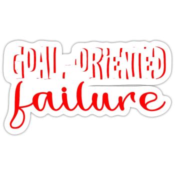 Goal Oriented Failure 4 - Sticker Größe S (10 x 10 cm) - Mattweiß - Vorne