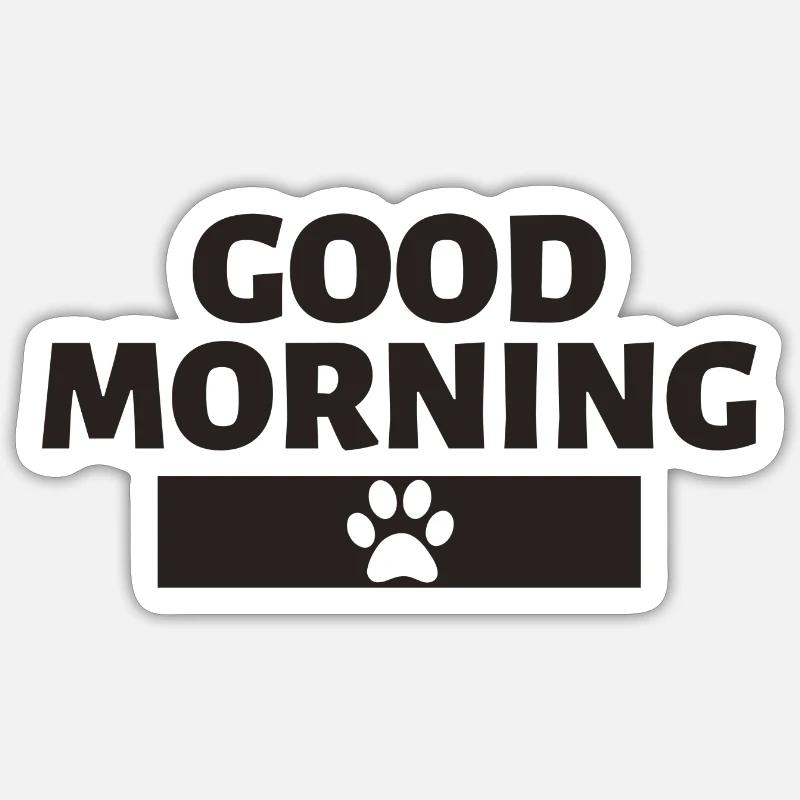 Good Morning Paw Sticker size S (10 x 10 cm)