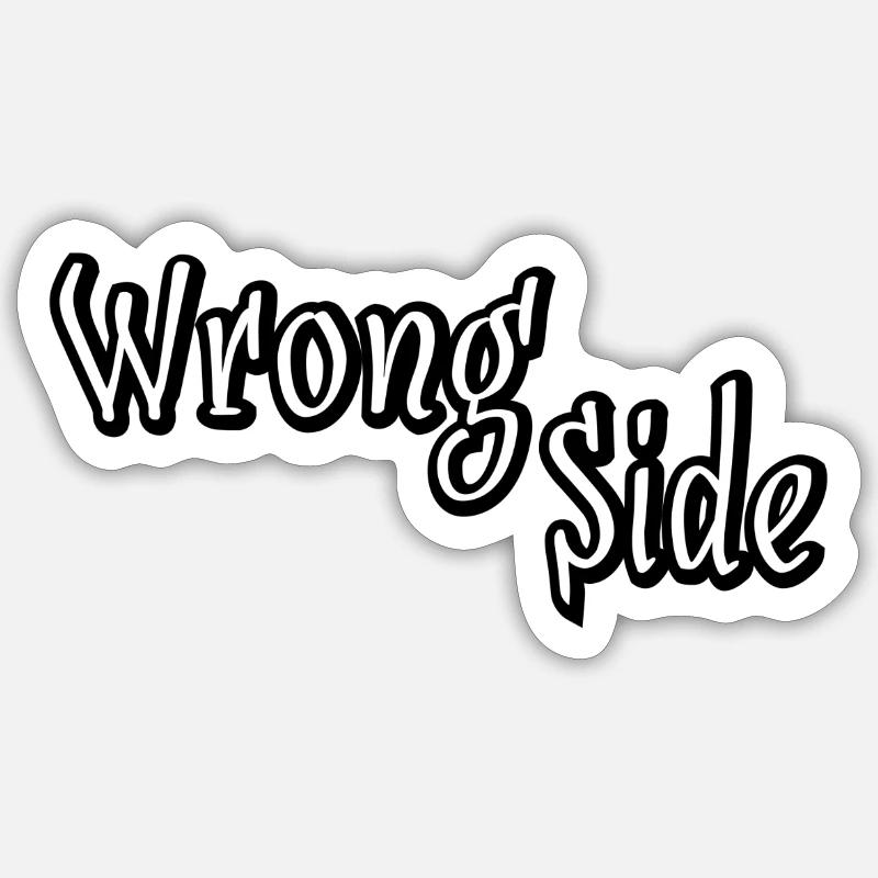 Wrong side Sticker size S (10 x 10 cm)