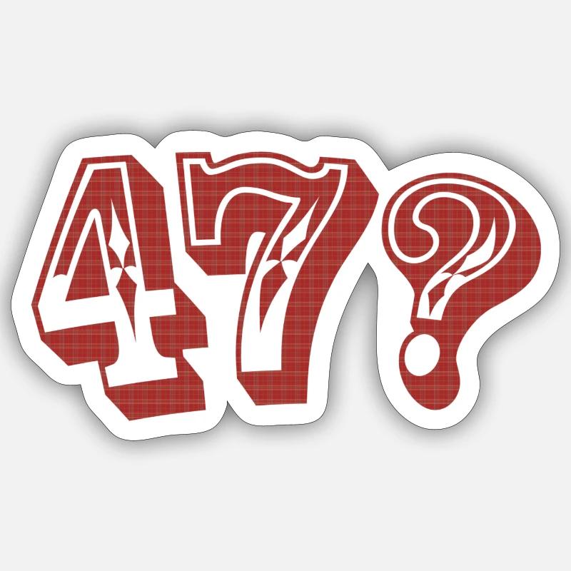 47er? - Sticker Größe S (10 x 10 cm) - Mattweiß